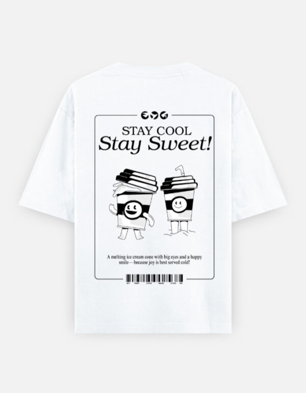Stay Cool Stay Sweet Oversized Unisex T-Shirt