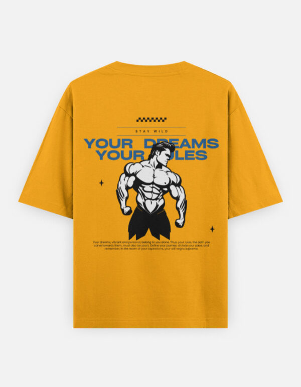 YOUR DREAMS YOUR RULES Oversized Heavyweight T-Shirt