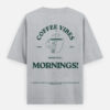 Back_2_c_4-11.jpg Coffee Vibes Oversized Unisex T-Shirt