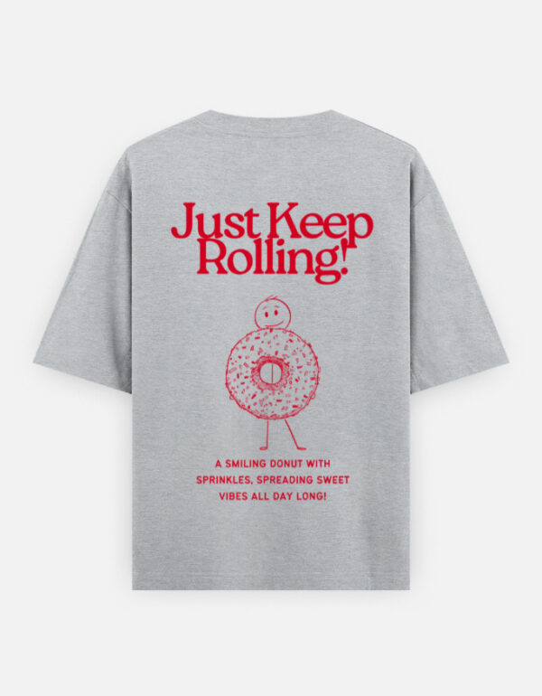 Back_2_c_4-13.jpg Just Keep Rolling Oversized T-Shirt