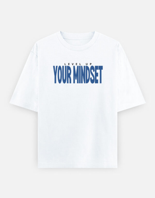 Front_1_c_1-14.jpg Level Up Your Mindset Oversized T-Shirt