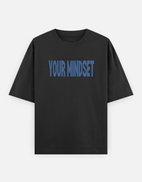 Front_1_c_2-6.jpg Level Up Your Mindset Oversized T-Shirt